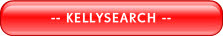 -- KELLYSEARCH --.